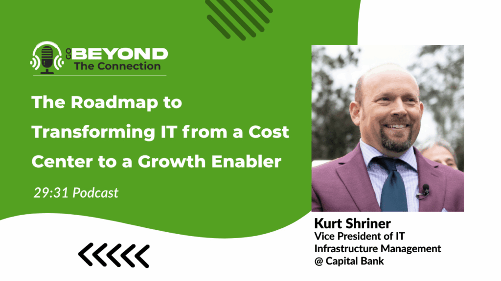 Kurt Shriner podcast guest portrait with Go Beyond the Connection branding