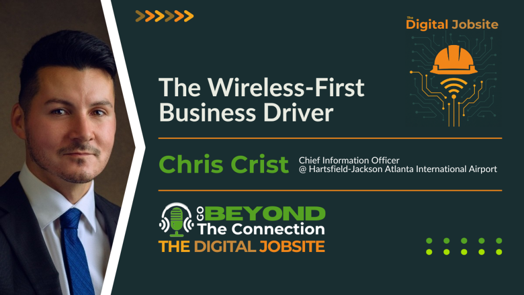 Blog banner for Episode 17 on wireless-first infrastructure with Chris Crist