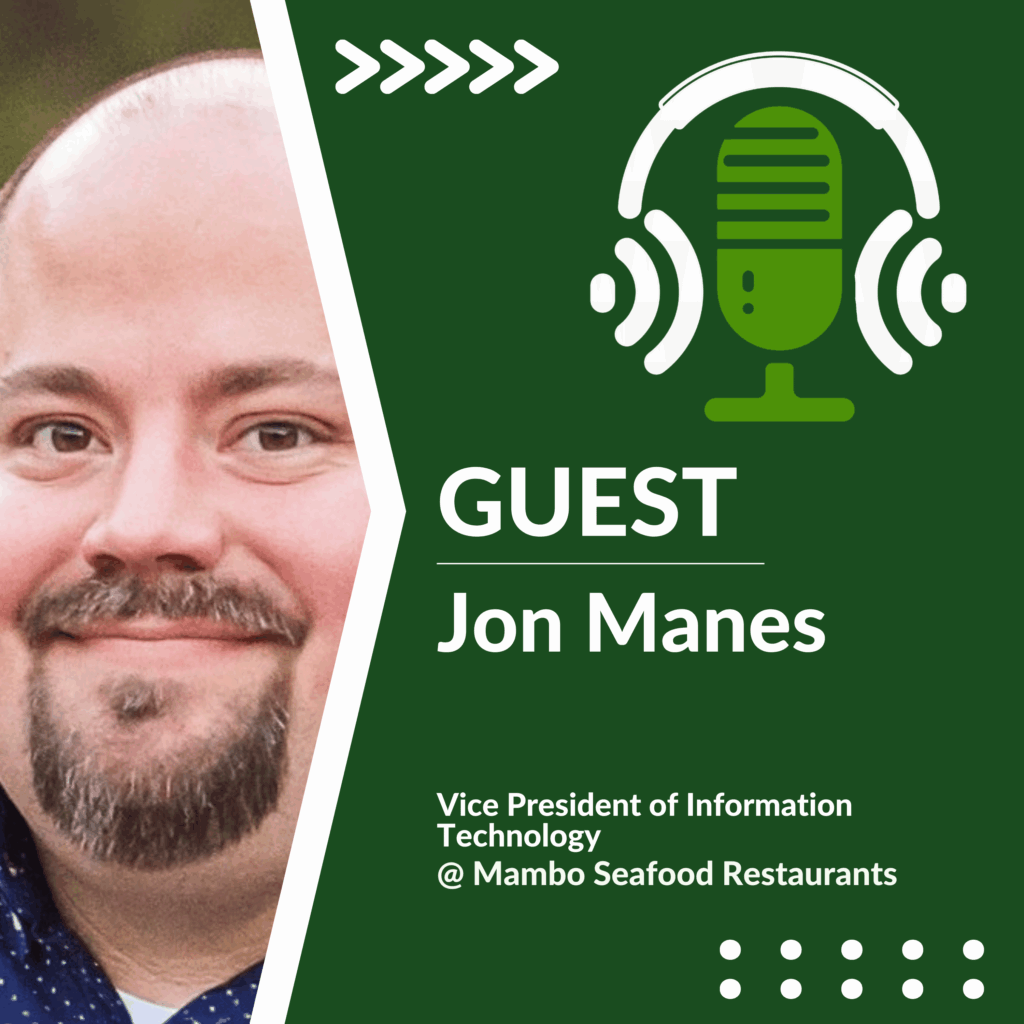 Portrait of Jon Manes, VP of IT at Mambo Seafood, with podcast branding for Go Beyond the Connection on an episode about restaurant IT revenue growth